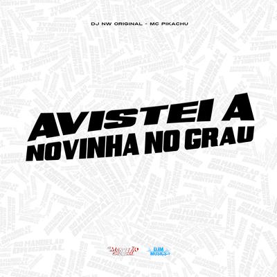 Avistei a Novinha no Grau's cover