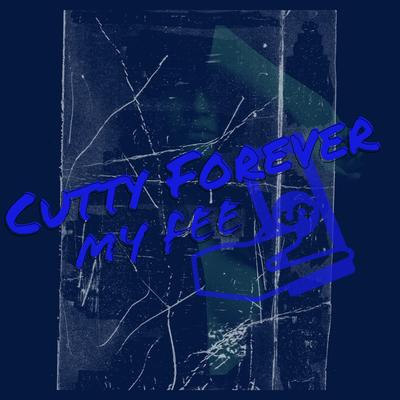 Cutty Forever's cover