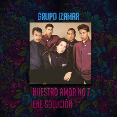 Nuestro Amor No Tiene Solución's cover