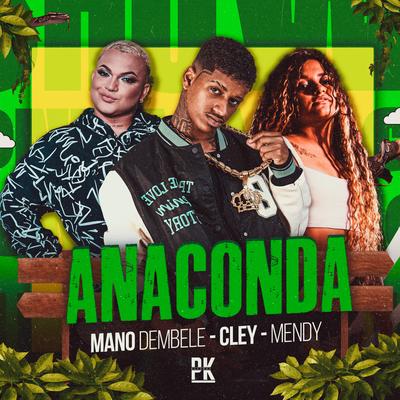 Anaconda By Mano dembele, Cley, Mendy's cover