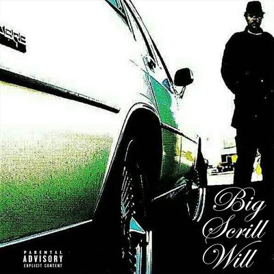 Big Scrill Will's cover