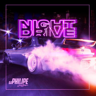 Night Drive By DJ Philipe Sestrem's cover