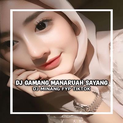 DJ GAMANG MANARUAH SAYANG BREAKBEAT's cover