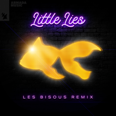 Little Lies (Les Bisous Remix) By GoldFish's cover