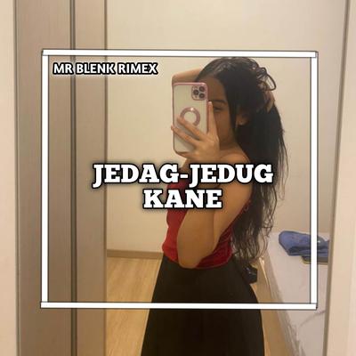 JEDAG JEDUG KANE's cover