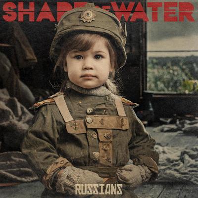 Russians By Shape Of Water's cover