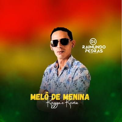 Melô de Menina (Reggae Remix)'s cover