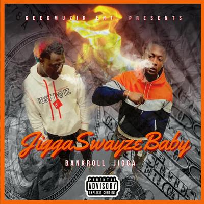 JiggaSwayzeBaby's cover