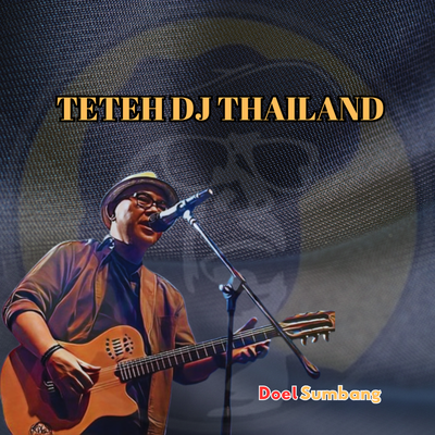 Teteh Dj Thailand's cover