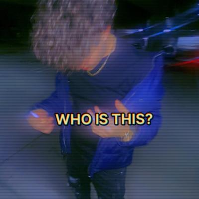 WHO IS THIS?'s cover