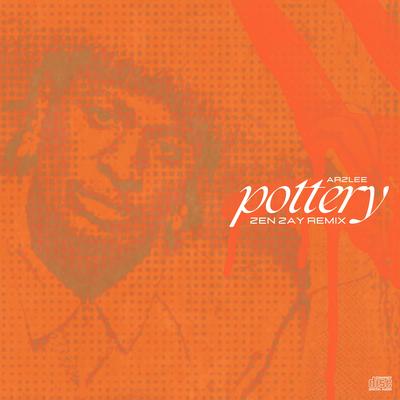 Pottery (Zen Zay Remix)'s cover