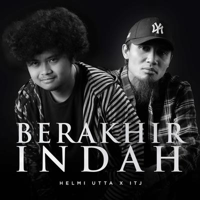 Berakhir Indah (feat. Ibnu The Jenggot)'s cover