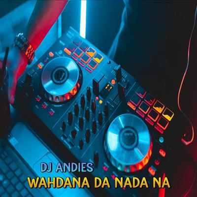 DJ Wahdana Da Nada's cover