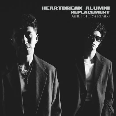 Replacement (Quiet Storm Remix) By Heartbreak Alumni's cover