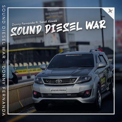 Sound Diesel War By Sandi Kawek, Donny Fernanda's cover