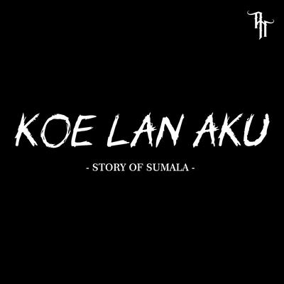 Koe Lan Aku's cover