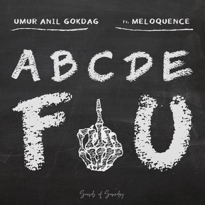 abcdefu By Umur Anil Gokdag, Meloquence's cover