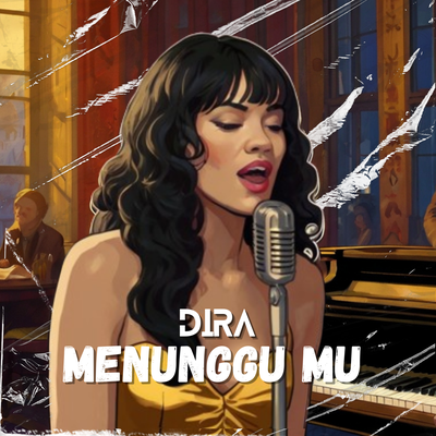 Menunggu Mu By DIRA, Arul Tan's cover