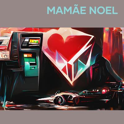 Mamãe Noel By 88nobeat's cover