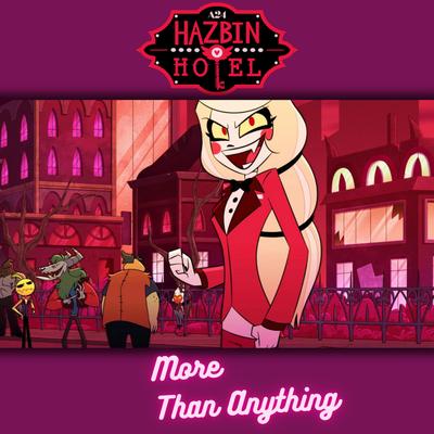 Hazbin Hotel (More Than Anything) By Anime Arcade Piano's cover