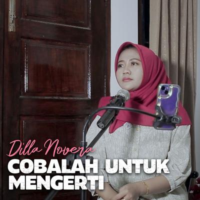 Cobalah Untuk Mengerti's cover