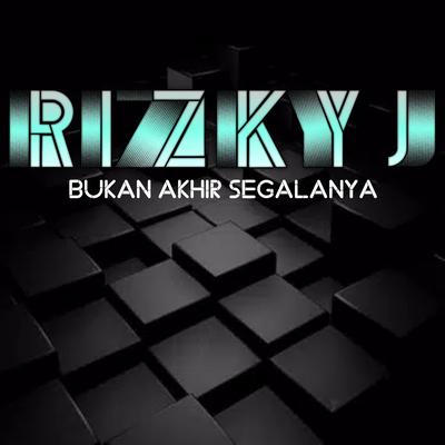 Bukan Akhir Segalanya By Rizky J's cover