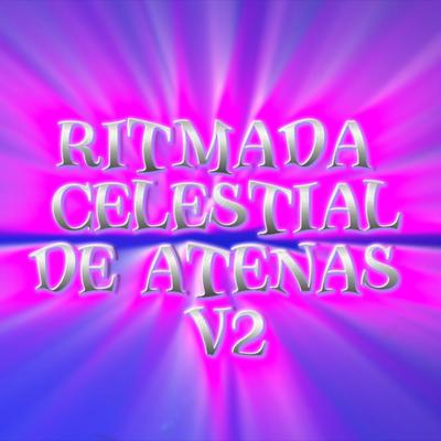 RITMADA CELESTIAL DE ATENAS, Vol. 2 By DJ EPIFY's cover