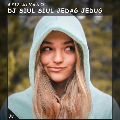DJ Siul Siul Jedag Jedug (Live)'s cover