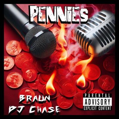 Pennies By Braun, DJ Chase's cover