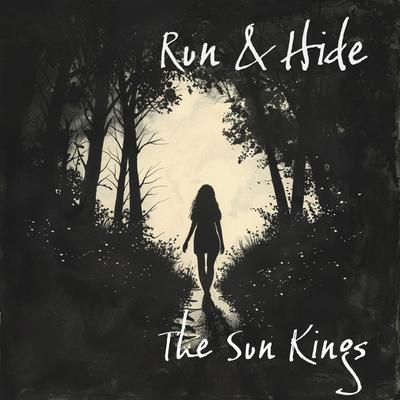 Run & Hide By The Sun Kings's cover