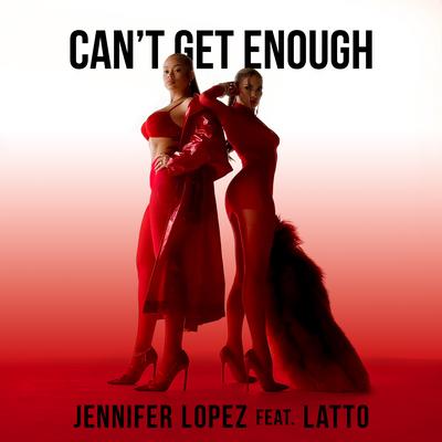 Can't Get Enough (feat. Latto) By Jennifer Lopez, Latto's cover