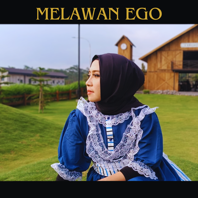 Melawan Ego's cover