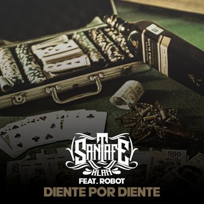 Diente Por Diente By Santa Fe Klan, Robot's cover