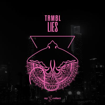 Lies By Trmbl's cover