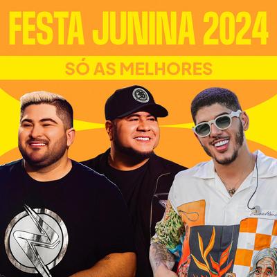 Festa Junina 2024 - Só As Melhores's cover