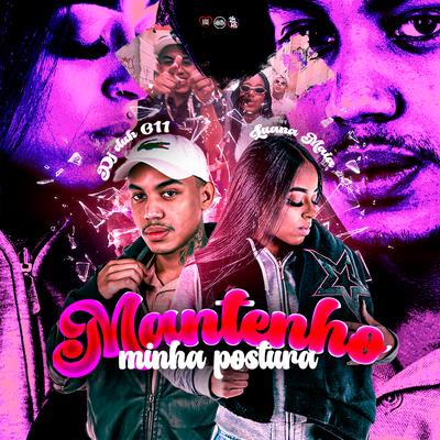 Mantenho Minha Postura By Luana Maia, DJ DUH 011's cover