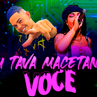 TAVA MACETAN VOCE By Mc J Mito, Mc India, Sony no Beat's cover