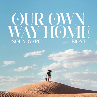 Our Own Way Home By Sol Novaro, BIONT's cover