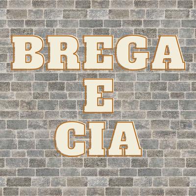 Nada Se Compara a Ti By Brega e Cia's cover