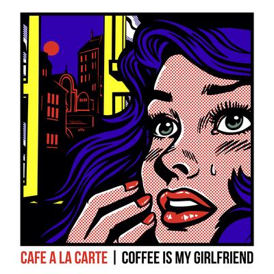 Coffee Is My Girlfriend's cover