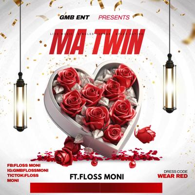 MA TWIN By Floss Moni's cover