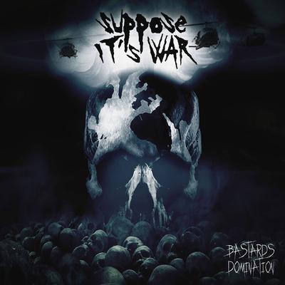 Suppose It's War's cover