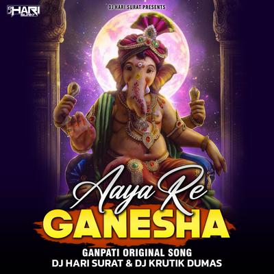 Aaya Re Ganesha (Ganpati Special) Dj Krutik Dumas's cover