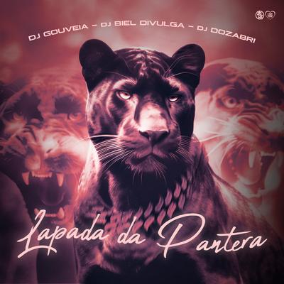 Lapada da Pantera By DJ Gouveia, Dj Biel Divulga, DJ Dozabri's cover