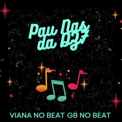 Pau nas da DZ7 By Viana No Beat, GB no beat's cover