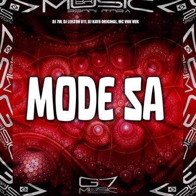 Mode Sa By DJ 7W, DJ LEILTON 011, DJ Kayo Original, Mc Vuk Vuk's cover