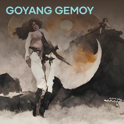 Goyang Gemoy's cover