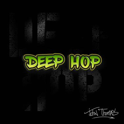 Deep Hop By John Thomas's cover