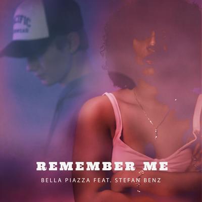 Remember Me By Bella Piazza, Stefan Benz's cover