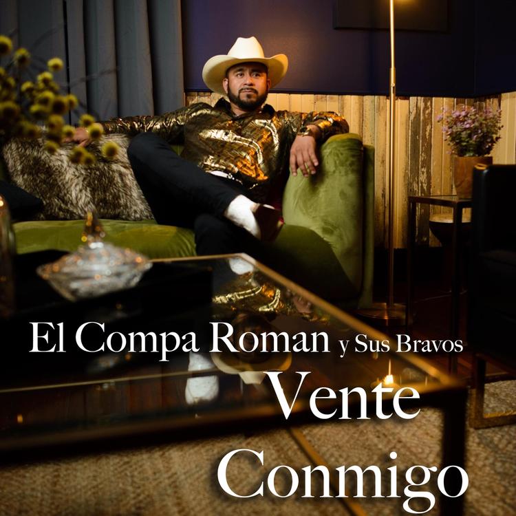 El Compa Roman y Sus Bravos's avatar image